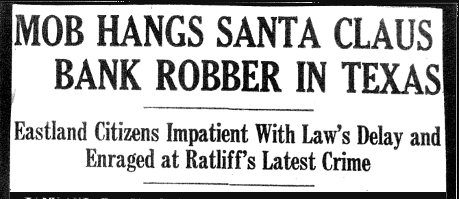 Newspaper headline about Santa Claus bank robber in Eastland COunty, TX.
