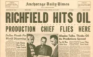 Anchorage Daily Times headline "Richfield Hits Oil"