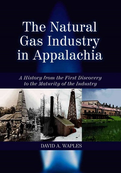 Book cover of The Natural Gas Industry in Appalachia.