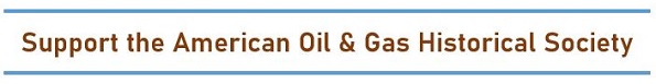 Support the American Oil & Gas Historical Society banner with link.