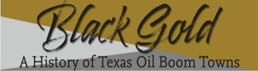 Logo for Ranger College exhibit Black Gold: A History of Texas Oil Boom Towns. 