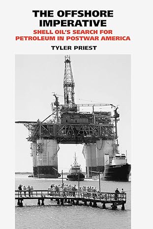 Book cover of The Offshore Imperative: Shell Oil’s Search for Petroleum in Postwar America.